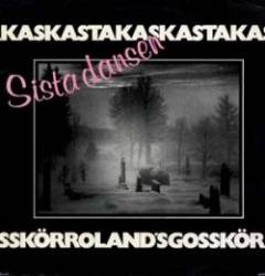 Asta Kask : Sista Dansen